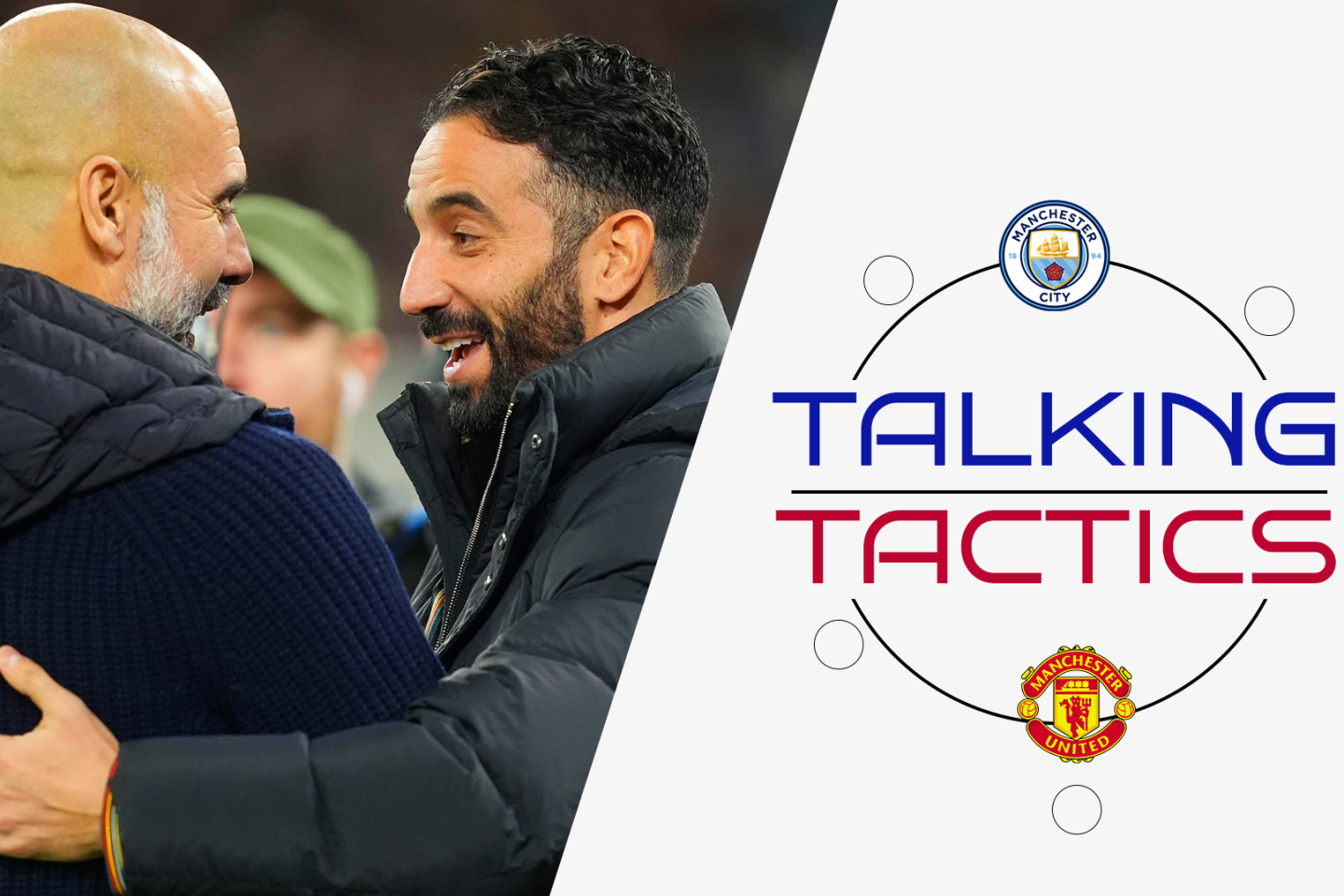 Talking Tactics – Manchester United vs Manchester City | Derby Week 4